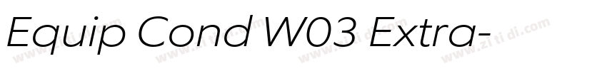 Equip Cond W03 Extra字体转换 Equip Cond W03 Extra字体转换